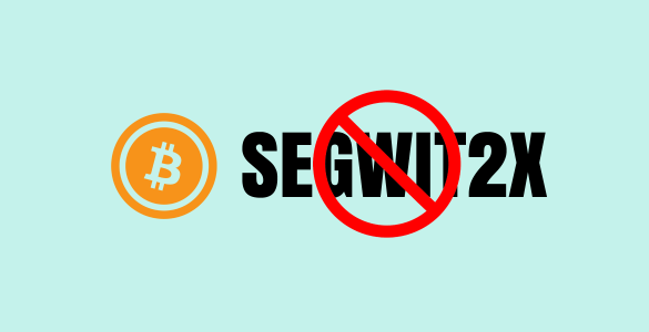 segwit2x bitcoin fork called off